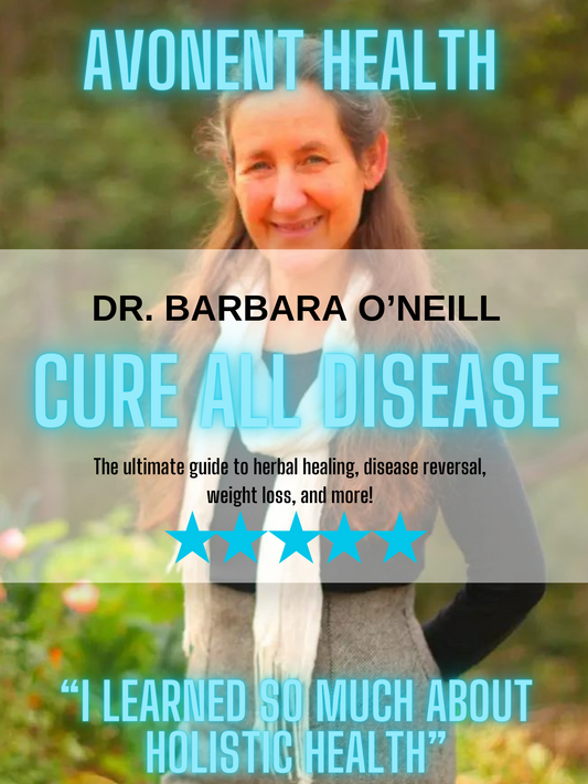Dr. Barbara O'Neill "Cure All Disease" E-Book